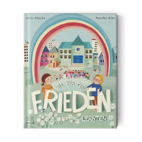 KINDERBUCH - Wie wir den Frieden lernten