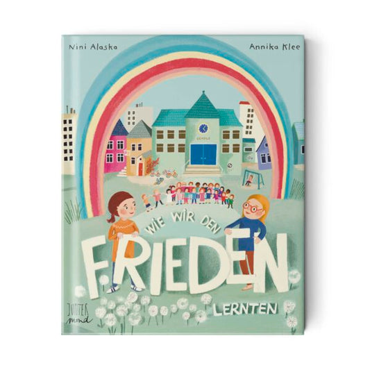 KINDERBUCH - Wie wir den Frieden lernten