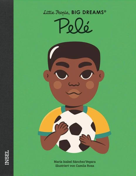 Pelé - Little People, BIG DREAMS